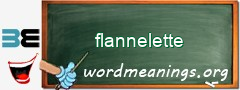 WordMeaning blackboard for flannelette